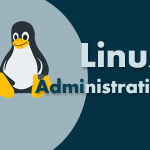 Linux Administration